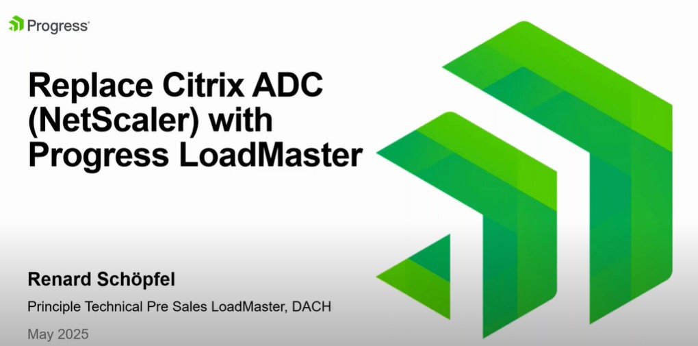 Citrix NetScaler ablösen – Jetzt auf Progress Kemp LoadMaster umsteigen